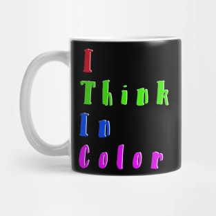 I think in color Mug